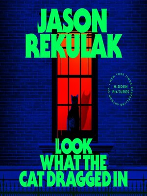 cover image of Look What the Cat Dragged In